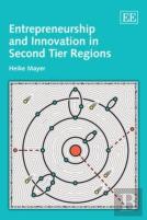 Entrepreneurship And Innovation In Second Tier Regions