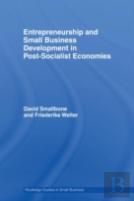 Entrepreneurship And Small Business Development In Post-Socialist Economies