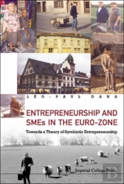 Entrepreneurship And Smes In The Euro-Zone: Towards A Theory Of Symbiotic Entrepreneurship