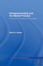 Entrepreneurship And The Market Process
