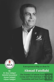 Entrepreneurship As Done By Ahmad Fatollahi