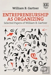 Entrepreneurship As Organizing