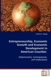 Entrepreneurship, Economic Growth And Economic Development In American Counties