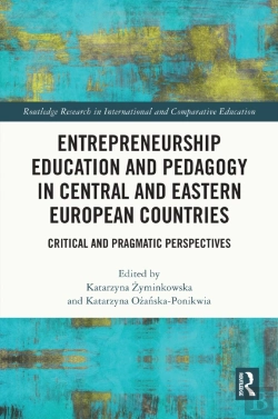 Bertrand.pt - Entrepreneurship Education And Pedagogy In Central And Eastern European Countries