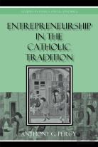 Entrepreneurship In The Catholic Tradition