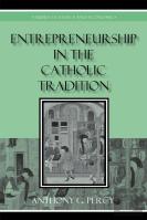 Entrepreneurship In The Catholic Tradition