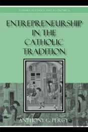 Entrepreneurship In The Catholic Tradition