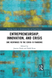 Entrepreneurship, Innovation, And Crisis