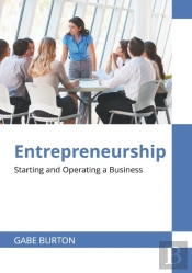 Entrepreneurship: Starting And Operating