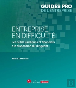 Bertrand.pt - Entreprise En Difficulté : Les Outils Juridiques Et Financiers À La Disposition Du Dirigeant