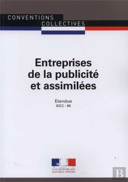 Bertrand.pt - Entreprises De La Publicité Et Assimilées ; Convention Collective Nationale Étendue, Idcc : 86 ; 17e Édition