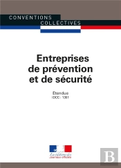 Entreprises De Prévention Et De Sécurité ; Convention Collective Nationale Étendue