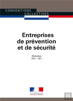 Bertrand.pt - Entreprises De Prévention Et De Sécurité ; Convention Collective Nationale Étendue