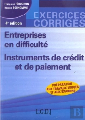 Entreprises En Difficulté ; Instruments De Crédit Et De Paiement (4e Édition)