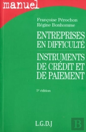 Entreprises En Difficulté ; Instruments De Crédit Et De Paiement (5e Édition)