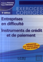 Entreprises En Difficulté ; Instruments De Crédit Et De Paiement (5e Édition)