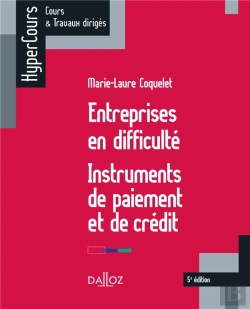 Bertrand.pt - Entreprises En Difficulté ; Instruments De Paiement Et De Crédit (5e Édition)