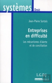 Entreprises En Difficulté : Les Mécanismes D'Alerte Et De Conciliation