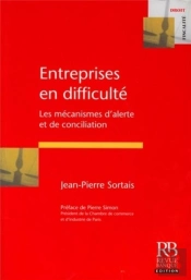 Entreprises En Difficulté ; Les Mécanismes D'Alerte Et De Conciliation
