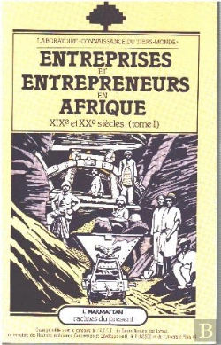 Bertrand.pt - Entreprises Et Entrepreneurs En Afrique (Xixe Et Xxe) - Vol01