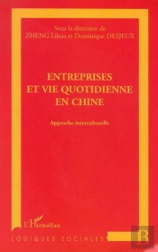 Entreprises Et Vie Quotidienne En Chine ; Approche Interculturelle