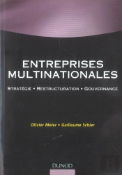 Entreprises Multinationales ; Strategie, Restructuration, Gouvernance
