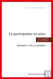 Entreprises, Quartiers Et Associations ; Bienfaits Et Méfaits De La Participation