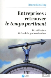 Entreprises ; Retrouver Le Temps Pertinent
