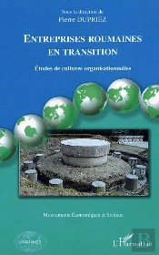 Entreprises Roumaines En Transition ; Etudes De Cultures Organisationnelles