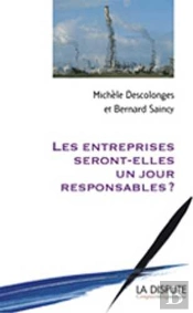 Entreprises Seront-Elles Un Jour Responsables ? (Les)