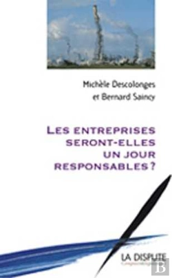 Bertrand.pt - Entreprises Seront-Elles Un Jour Responsables ? (Les)