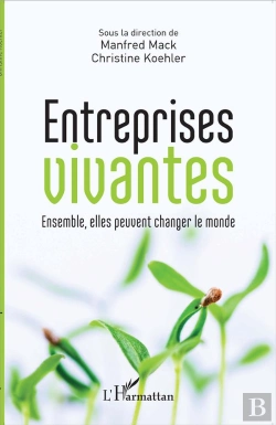 Bertrand.pt - Entreprises Vivantes ; Ensemble, Elles Peuvent Changer Le Monde