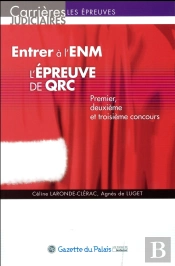 Entrer À L'Enm ;  L'Épreuve De Qrc : Premier, Deuxième Et Troisième Concours