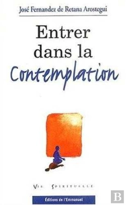 Bertrand.pt - Entrer Dans La Contemplation