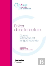 Entrer Dans La Lecture ; Quand Le Français Est Langue Seconde