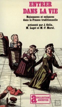 Bertrand.pt - Entrer Dans La Vie : Naissances Et Enfances Dans La France Traditionnelle