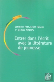 Entrer Dans L'Écrit Avec La Littérature De Jeunesse