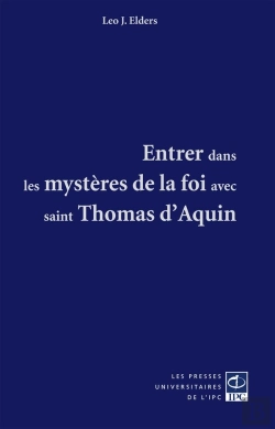 Bertrand.pt - Entrer Dans Les Mystères De La Foi Avec Saint Thomas D'Aquin