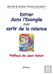Entrer Dans L'Evangile Pour Sortir De La Violence