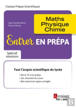Bertrand.pt - Entrer En Prépa ; Maths, Physique, Chimie