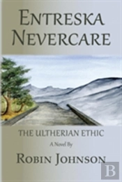 Entreska Nevercare: The Ultherian Ethic