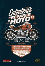 Entretenir Et Réparer Sa Moto Tome 2