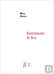 Entretenir Le Feu