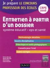 Entretien À Partir D'Un Dossier ; Système Éducatif, Eps, Santé ; Oral D'Admission ; Crpe 2016
