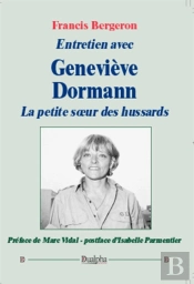 Entretien Avec Geneviève Dormann ; La Petite Soeur Des Hussards