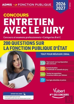 Bertrand.pt - Entretien Avec Le Jury - 200 Questions Sur La Fonction Publique D'État - 2026-2027 : Concours Et Examens Professionnels - Catégories A Et B