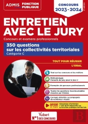 Entretien Avec Le Jury - 340 Questions Sur Les Collectivites Territoriales - Categorie C - Oral - Co