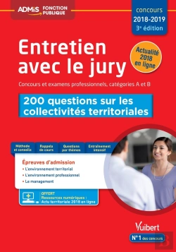 Bertrand.pt - Entretien Avec Le Jury ; Concours Et Examens Professionnels, Catégories A Et B ; 200 Questions Sur Les Collectivités Territoriales (Concours 2018/2019)