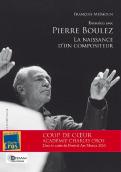 Entretien Avec Pierre Boulez ; La Naissance D'Un Compositeur