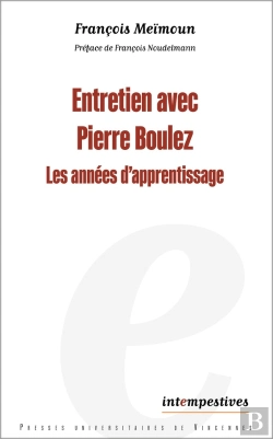 Bertrand.pt - Entretien Avec Pierre Boulez : Les Années D'Apprentissage